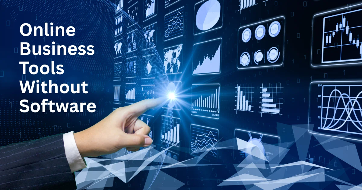 Online Business Tools Without Software